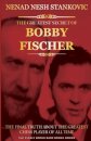 The Greatest Secret of Bobby Fischer (Autographed)