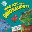 Dinosaur Science: Who Ate the Dinosaurs?!