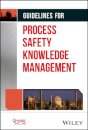 Guidelines for Process Safety Knowledge Management
