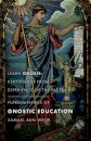 Fundamentals of Gnostic Education - New Edition