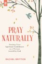 Pray Naturally