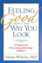 Feeling Good about the Way You Look