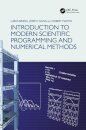 Introduction to Modern Scientific Programming and Numerical Methods