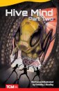 Hive Mind: Part Two
