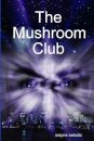 The Mushroom Club
