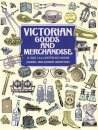 Victorian Goods and Merchandise
