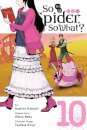 So I'm a Spider, So What?, Vol. 10 (manga)