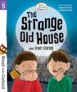 Read with Oxford: Stage 5 Biff, Chip and Kipper: The Strange Old House and Other Stories