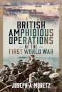 British Amphibious Operations of the First World War