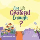 Are We Grateful Enough?