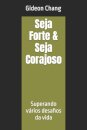 Seja Forte & Seja Corajoso