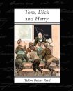 Tom, Dick and Harry