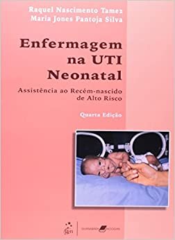 Enfermagem Na Uti Neonatal Assistência Recém-Nascido
