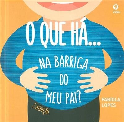 O Que Há... Na Barriga do Meu Pai?