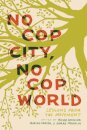 No Cop City, No Cop World