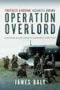 Proposed Airborne Assaults during Operation Overlord