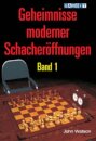 Geheimnisse Moderner Schacheroeffnungen Band 1