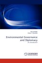 Environmental Governance and Diplomacy