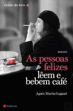 As Pessoas Felizes Lêem E Bebem Café