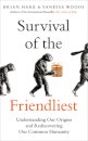 Survival of the Friendliest