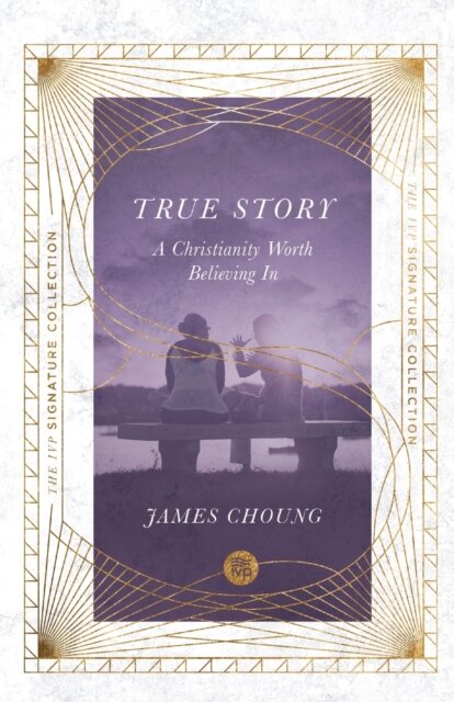 True Story – A Christianity Worth Believing In