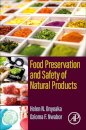 Food Preservation and Safety of Natural Products