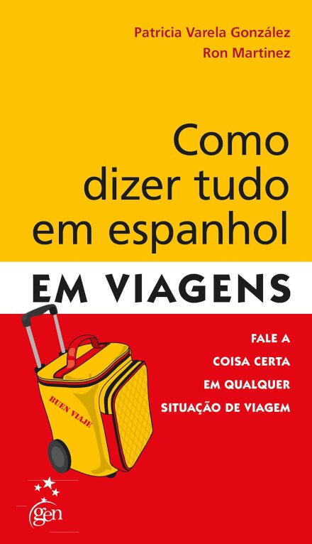 Como Dizer Tudo Em Espanhol Em Viagens