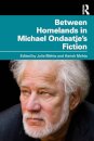 Between Homelands in Michael Ondaatje’s Fiction