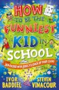 How to Be the Funniest Kid in School