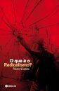 O Que é o Radicalismo?