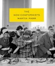 Non Conformists, The: Martin Parr