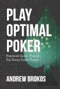 Play Optimal Poker