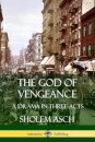 The God of Vengeance: A Drama in Three Acts