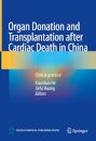 Organ Donation and Transplantation after Cardiac Death in China