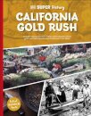 DK Super History California Gold Rush