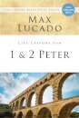 Life Lessons from 1 and 2 Peter
