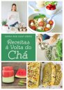 Receitas à Volta do Chá