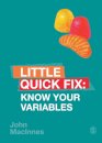 Know Your Variables