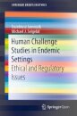 Human Challenge Studies in Endemic Settings