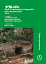 HYBLAEA: Studi di archeologia e topografia dell’altopiano ibleo: Volume 3