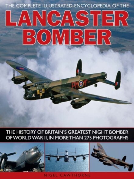 Compl Illust Enc of Lancaster Bomber
