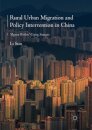 Rural Urban Migration and Policy Intervention in China