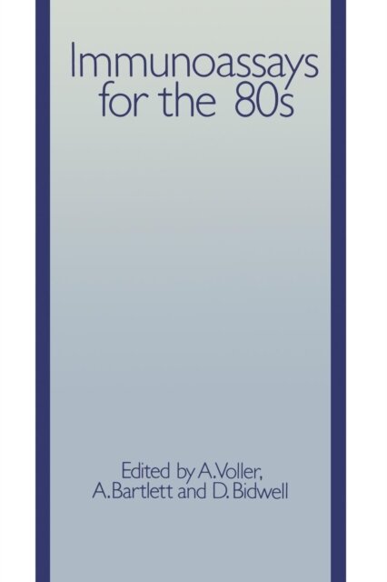 Immunoassays for the 80s