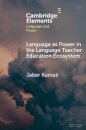 Language as Power in the Language Teacher Education Ecosystem
