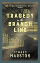 Tragedy on the Branch Line
