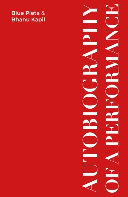 Autobiography of a Performance