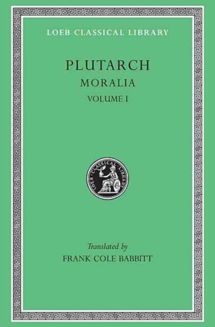Moralia, Volume I