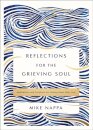 Reflections for the Grieving Soul