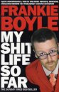 My Shit Life So Far