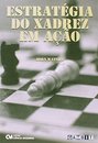 Estratégia Do Xadrez Em Ação